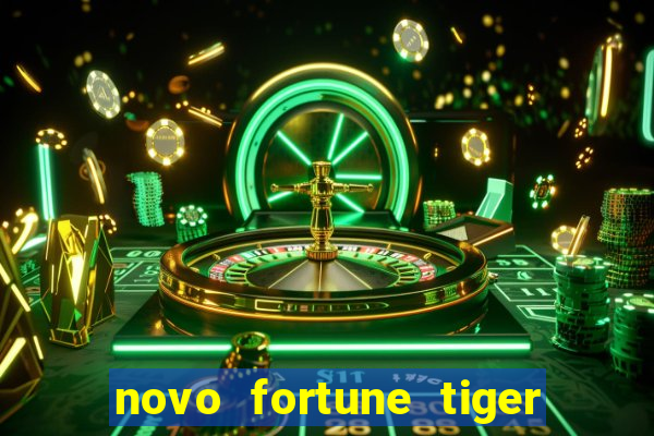 novo fortune tiger 2 demo