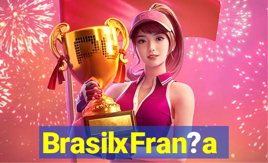 BrasilxFran?a