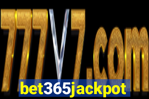 bet365jackpot