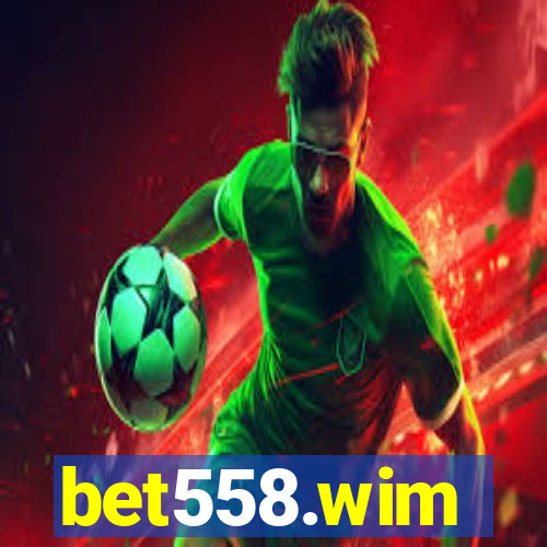 bet558.wim