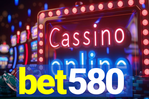 bet580