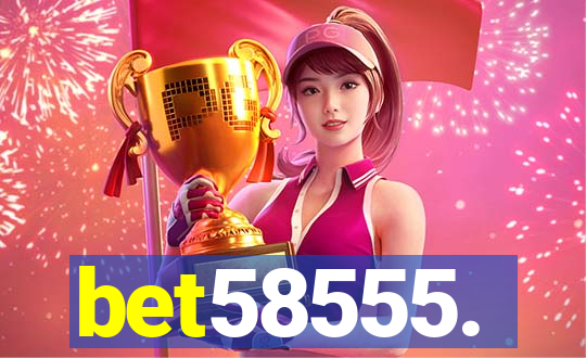 bet58555.