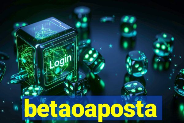 betaoaposta