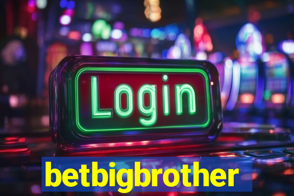 betbigbrother