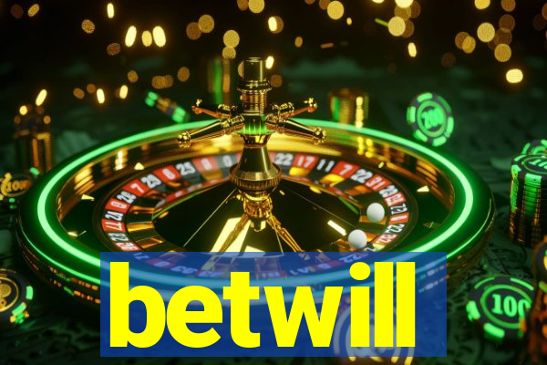 betwill