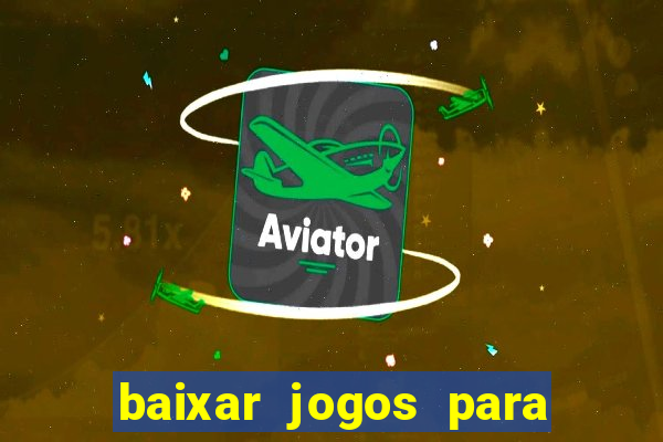 baixar jogos para xbox 360 lt 3.0