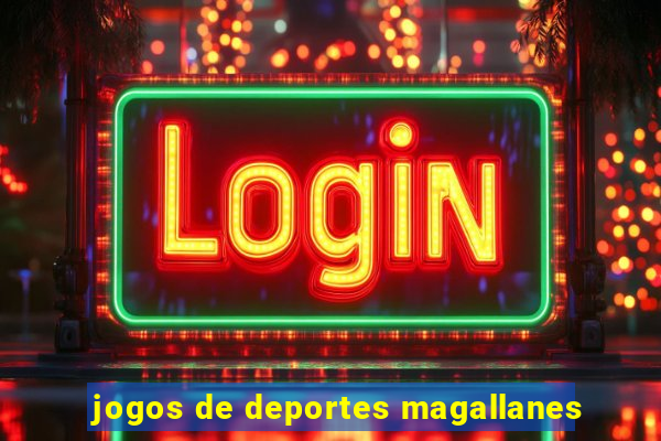 jogos de deportes magallanes