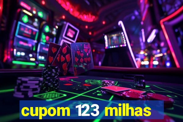 cupom 123 milhas