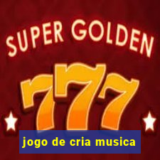 jogo de cria musica