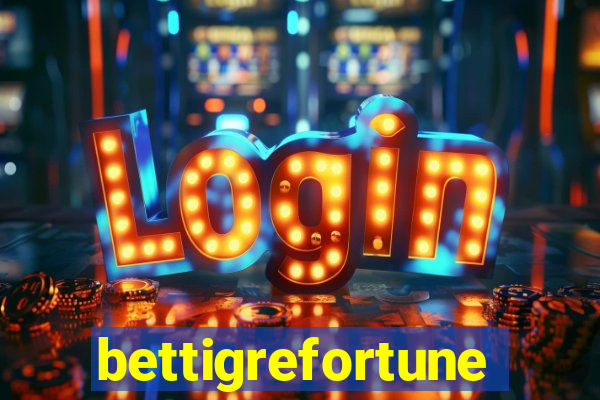 bettigrefortune