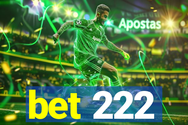 bet 222