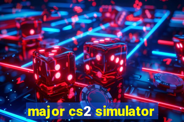 major cs2 simulator