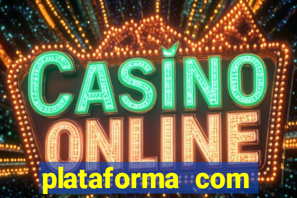 plataforma com bonus de cadastro fortune tiger