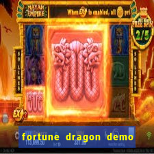 fortune dragon demo ganho certo