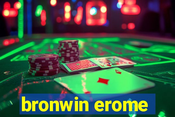 bronwin erome