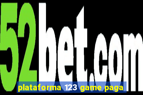 plataforma 123 game paga