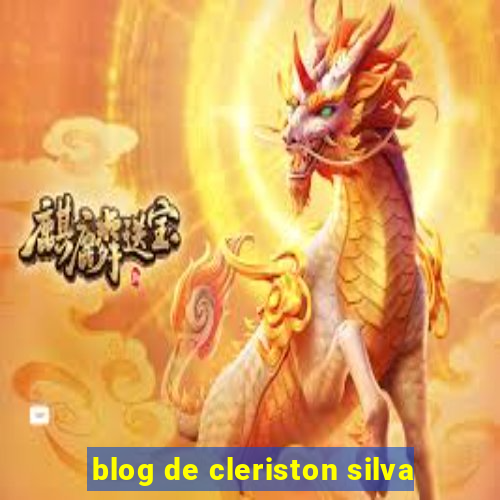 blog de cleriston silva