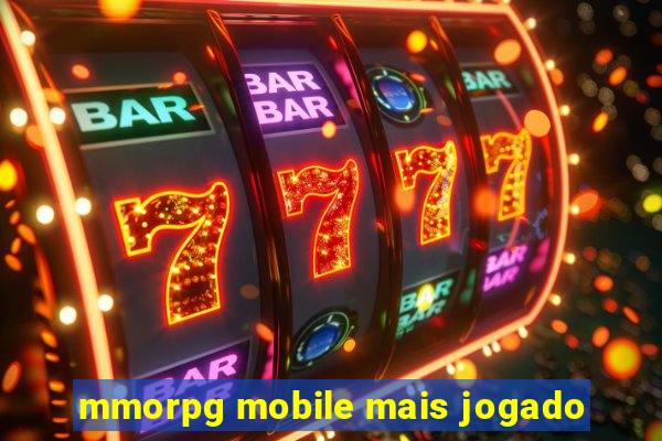 mmorpg mobile mais jogado