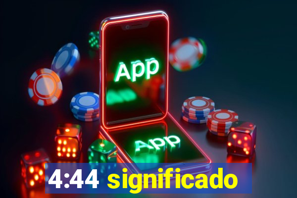 4:44 significado