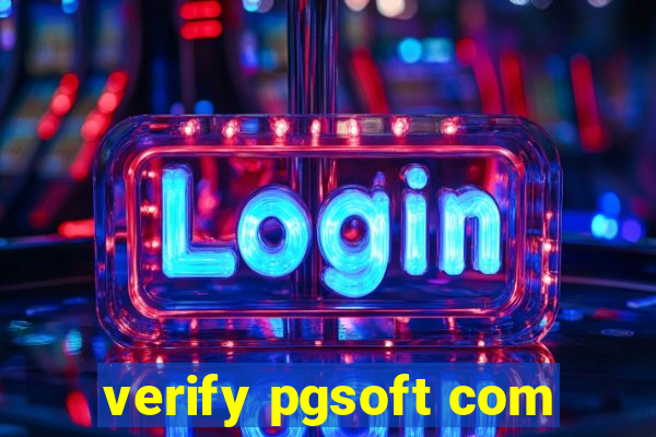 verify pgsoft com