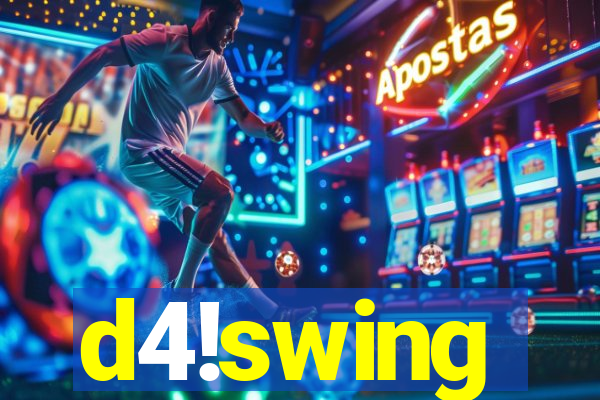 d4!swing