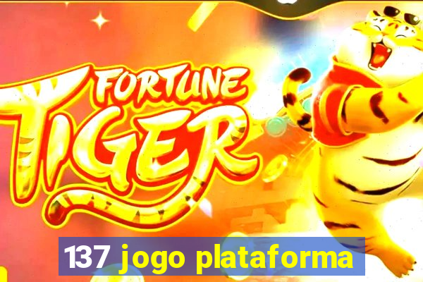 137 jogo plataforma