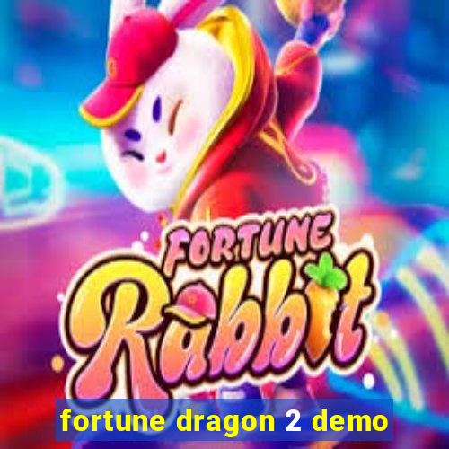 fortune dragon 2 demo