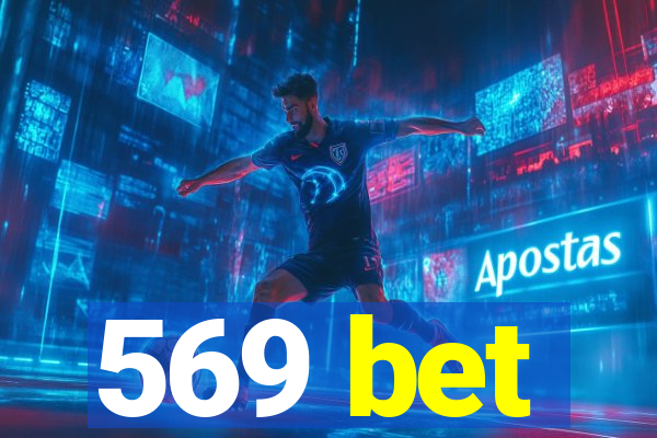 569 bet