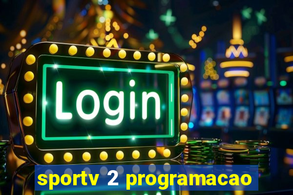 sportv 2 programacao