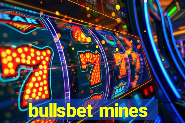 bullsbet mines