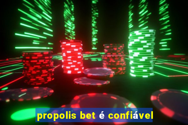 propolis bet é confiável