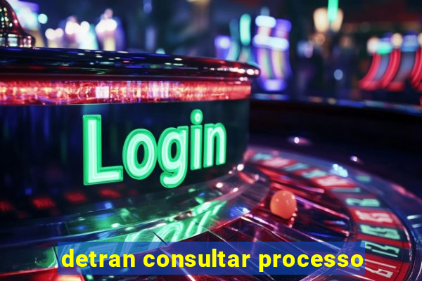 detran consultar processo