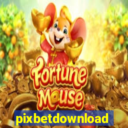 pixbetdownload