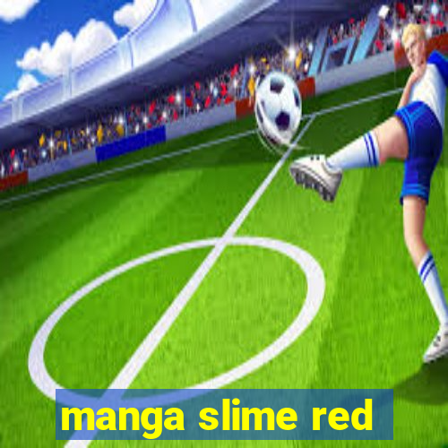 manga slime red