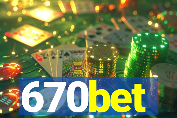 670bet