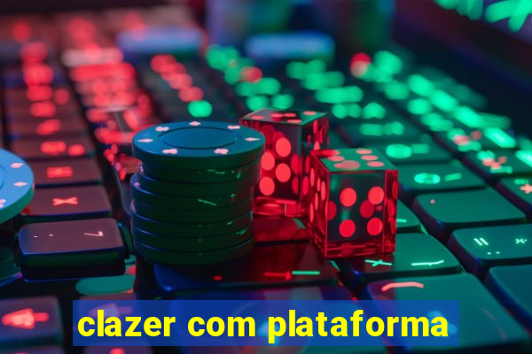 clazer com plataforma