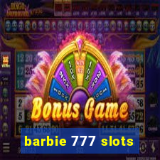 barbie 777 slots