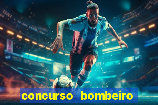 concurso bombeiro militar bahia 2025