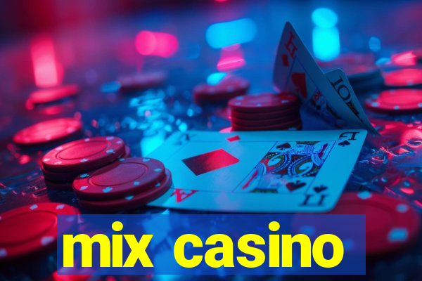 mix casino