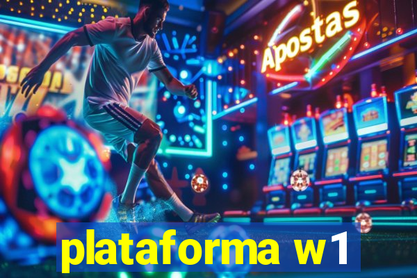 plataforma w1