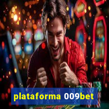 plataforma 009bet