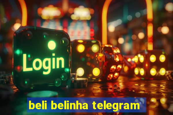 beli belinha telegram