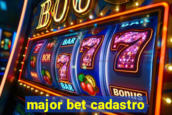 major bet cadastro