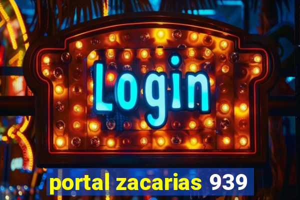 portal zacarias 939