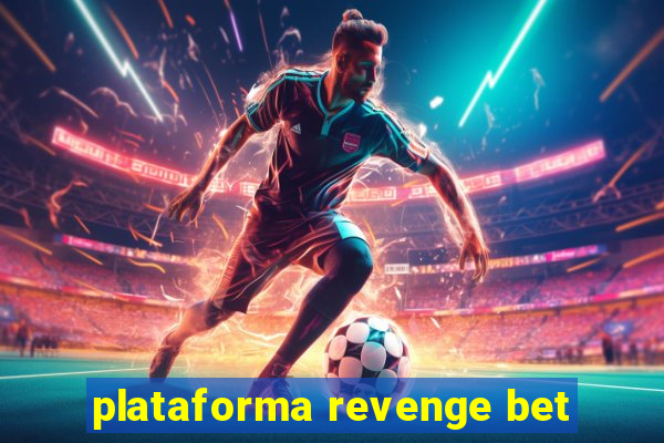 plataforma revenge bet