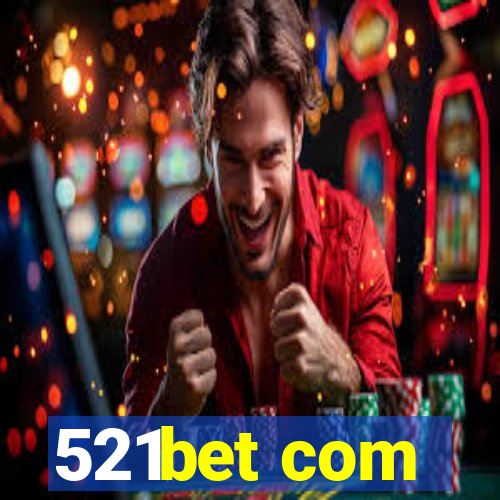 521bet com