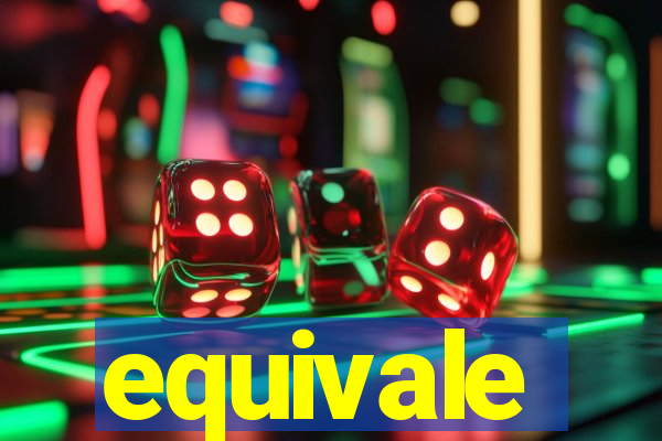 equivale