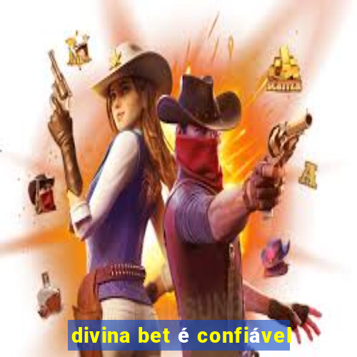 divina bet é confiável