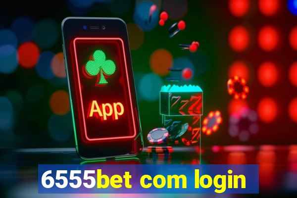 6555bet com login