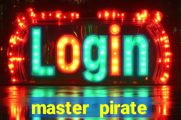 master pirate script pastebin